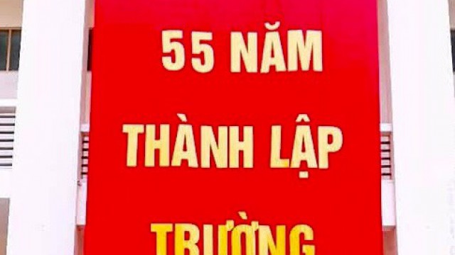 LỄ KỶ NIỆM 55 NĂM NGÀY THÀNH LẬP TRƯỜNG VÀ NGÀY NHÀ GIÁO VIỆT NAM 20 - 11