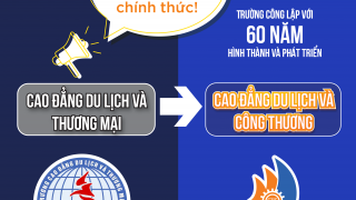 ​Cao đẳng Du lịch và Công thương: Quyết định sáp nhập và đổi tên chính thức